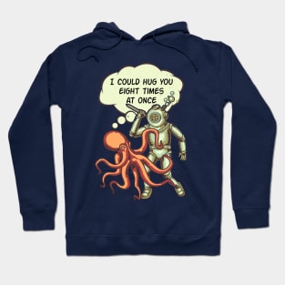 I Could Hug You Eight Times At Once ! Hoodie